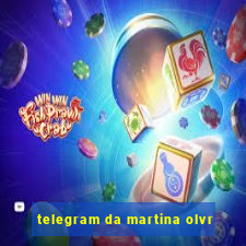 telegram da martina olvr